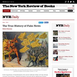 The True History of Fake News