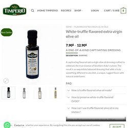 White-truffle flavored extra virgin olive oil
