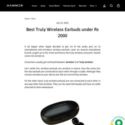 Best Truly Wireless Earbuds under Rs 2000 - Hammer