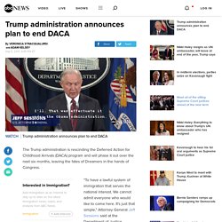 Trump administration announces plan to end DACA