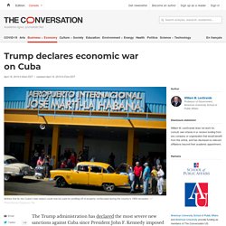 Trump declares economic war on Cuba