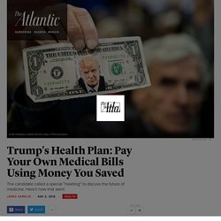 Trump's Health Plan: Pay Your Own Medical Bills