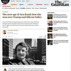 The new age of Ayn Rand: how she won over Trump and Silicon Valley