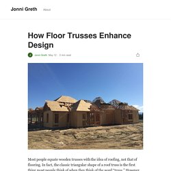 How Floor Trusses Enhance Design