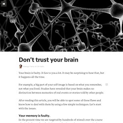 Don’t trust your brain