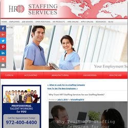 Why Trust HRT Staffing Services for our Staffing Needs?