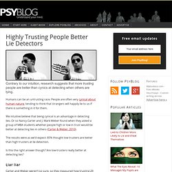 Highly Trusting People Better Lie Detectors