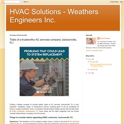 HVAC Solutions - Weathers Engineers Inc.: Traits of a trustworthy AC services company Jacksonville, FL!