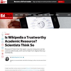 Is Wikipedia a Trustworthy Academic Resource? Scientists Think So