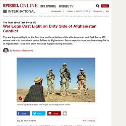 The Truth about Task Force 373: War Logs Cast Light on Dirty Side of Afghanistan Conflict