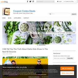 I Will Tell You The Truth About Clarks Kids Shoes In The Next 60 Seconds - Coupon Codes Deals
