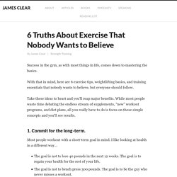 6 Truths About Exercise That Nobody Wants to Believe