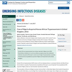 CDC EID - Volume 23, Number 7—July 2017. Au sommaire notamment: Case of Nigeria-Acquired Human African Trypanosomiasis in United Kingdom, 2016