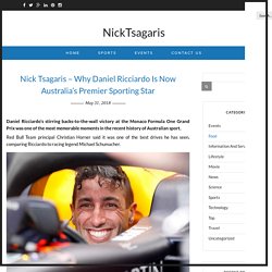 Nick Tsagaris - Why Daniel Ricciardo Is Now Australia's Premier Sporting Star