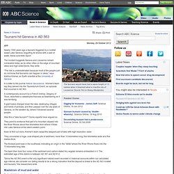 Tsunami hit Geneva in AD 563 › News in Science (ABC Science)