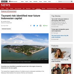 Tsunami risk identified near future Indonesian capital