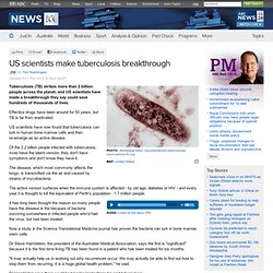 US scientists make tuberculosis breakthrough