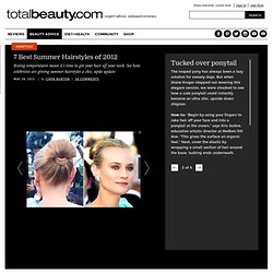 Tucked over ponytail, 7 Best Summer Hairstyles of 2012