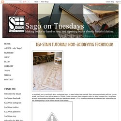 Sago on Tuesdays: TEA-STAIN TUTORIAL! Non-acidifying technique