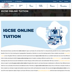 IGCSE Online Tuitions - Baccalaureate Classes