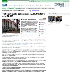 Tuition at public colleges rose 7.9% this fall to avg. $7,605