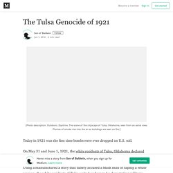 The Tulsa Genocide of 1921 – Son of Baldwin