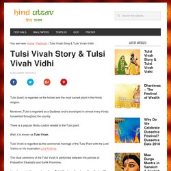Tulsi Vivah Story, Tulsi Vivah Vidhi & Tulsi Vivah Date 2018