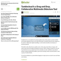 Tumblecloud Is a Drag-and-Drop, Collaborative Multimedia Slideshow Tool