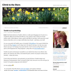 Tumblr ou le proto-blog — Climb to the Stars