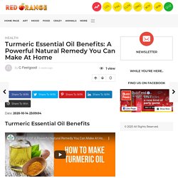 Amazing Benefits of Tumeric Essential Oil, and Why you too Should Try it at Home!