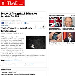 Shaking Schools Up in an Already Tumultuous Year - School of Thought: 11 Education Activists for 2011