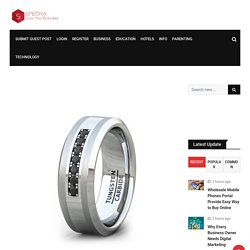 Tungsten Carbide Wedding Rings: A Stylish, Durable Yet Affordable Option – Free Guest Posting