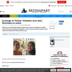 Ça bouge en Tunisie ! Entretien avec deux féministes en action