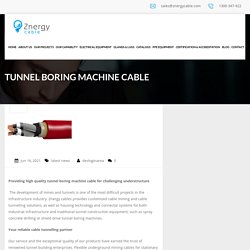 Tunnel Boring Machine Cable