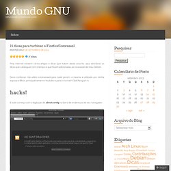 15 dicas para turbinar o Firefox