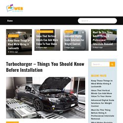 Turbocharger – Things You Should Know Before Installation - Web bloggers