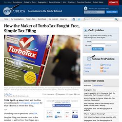 How the Maker of TurboTax Fought Free, Simple Tax Filing