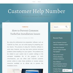 How to Prevent Common TurboTax Installation Issues – Customer Help Number