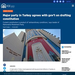 Major party in Turkey agrees with gov't on drafting constitution