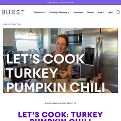 Let's Cook: Turkey Pumpkin Chili - Burst Blog
