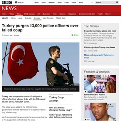Turkey purges 13,000 police officers over failed coup