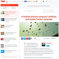A Turkish Telecom company's brilliant and simple Twitter campaign - Social Media