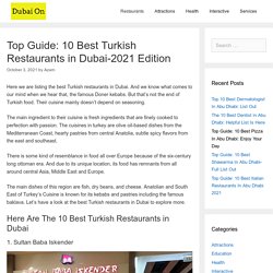 Top Guide: 10 Best Turkish Restaurants in Dubai-2021 Edition
