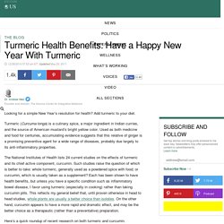 Dr. Andrew Weil: Turmeric Health Benefits: Have a Happy New Year With Turmeric