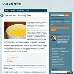 Turmeric Milk: Soothing Elixir – Arun Shanbhag