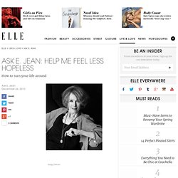 How to Turn Your Life Around - E. Jean Offers Advice on Life and Love on ELLE