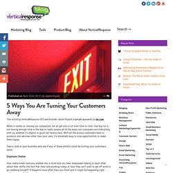 5 Ways You Are Turning Your Customers Away