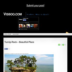 Turnip Rock – Beautiful Place