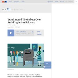 Turnitin And The Debate Over Anti-Plagiarism Software : NPR Ed