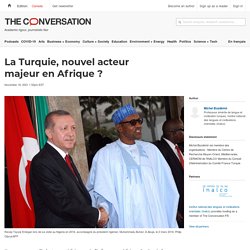 La Turquie, nouvel acteur majeur en Afrique ?